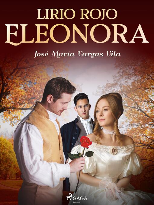 Title details for Lirio rojo. Eleonora by José María Vargas Vilas - Available